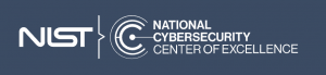 National Institute for Standards and Technology's National Cybersecurity Center of Excellence