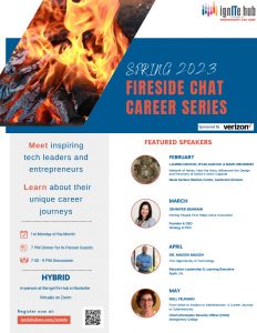 IgnITe Hub Fireside Chat Career Series- Spring 2023